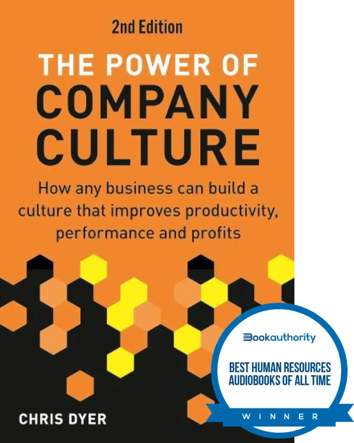 The Power of Company Culture, 2nd Edition, by Chris Dyer